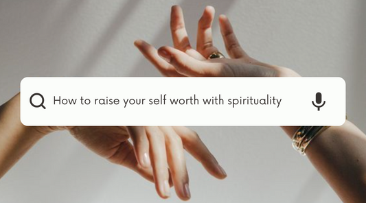 How To Raise Your Self Worth With Spirituality