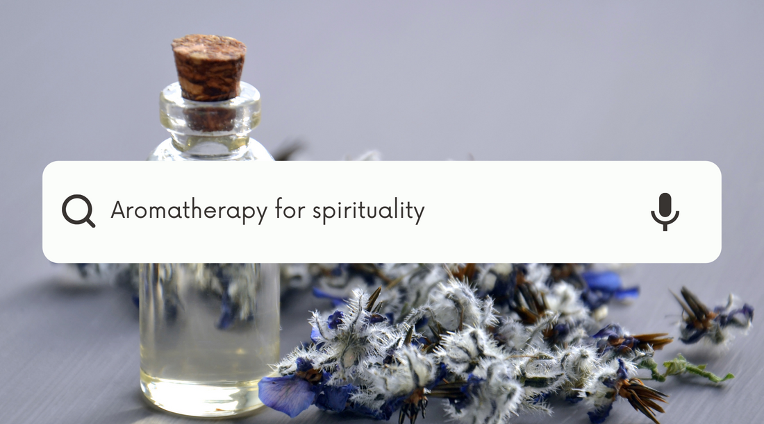 Aromatherapy for Spirituality